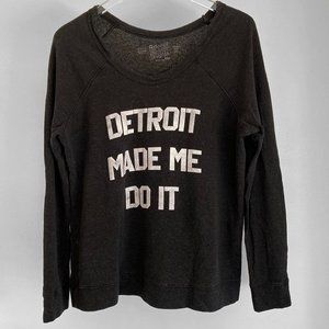 The Original Retro Brand Detroit Made Me Do It Sweatshirt M